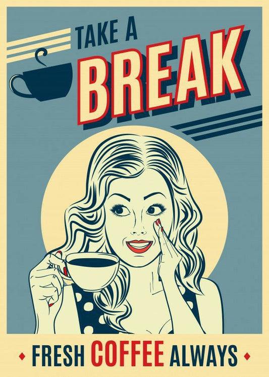 Vintage-style poster with a woman holding a coffee cup and text 'Take a Break, Fresh Coffee Always' on a blue background.