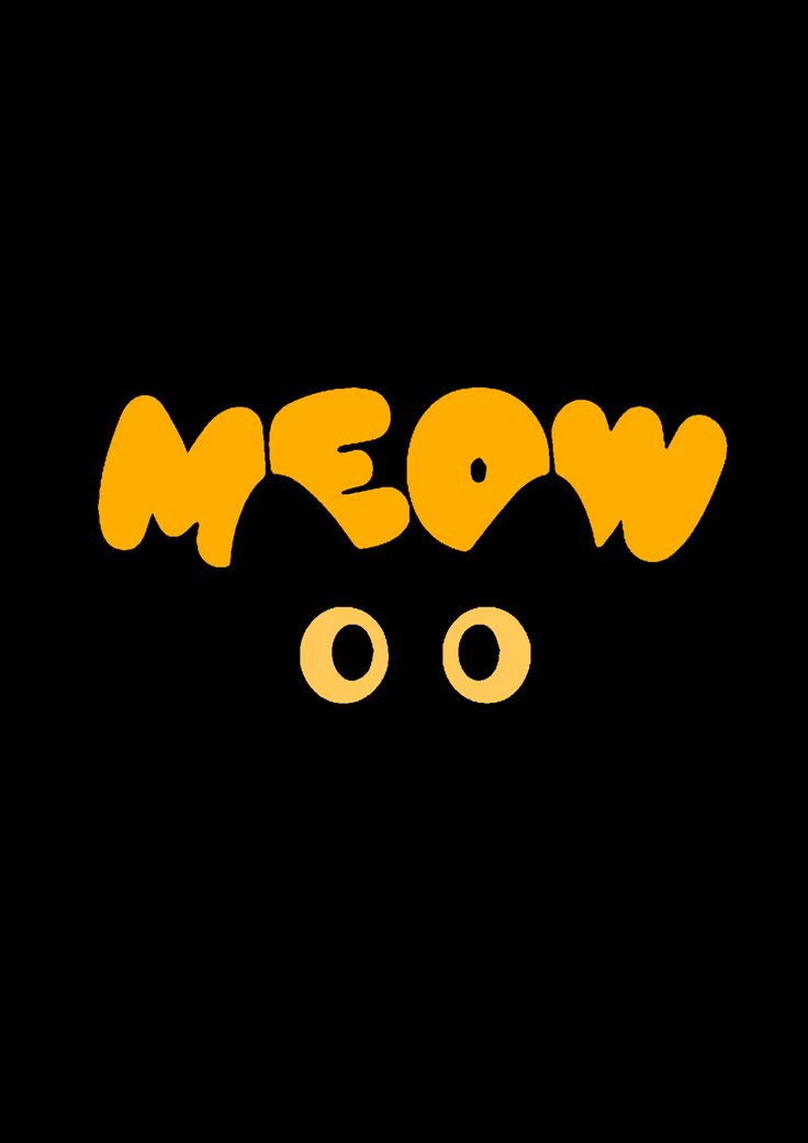 Yellow 'MEOW' text on a black background