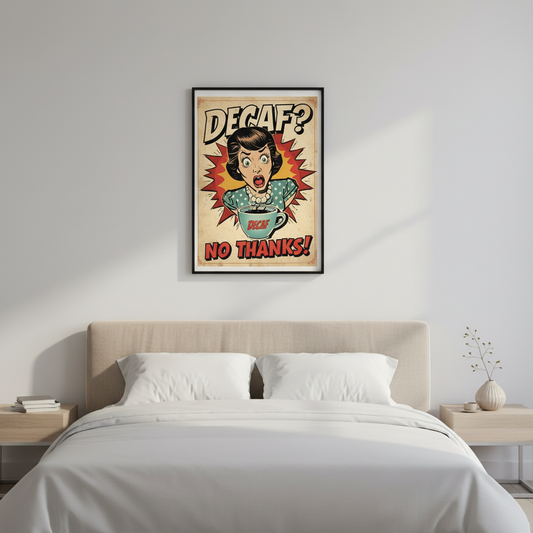 Retro - Decaf? No Thanks!