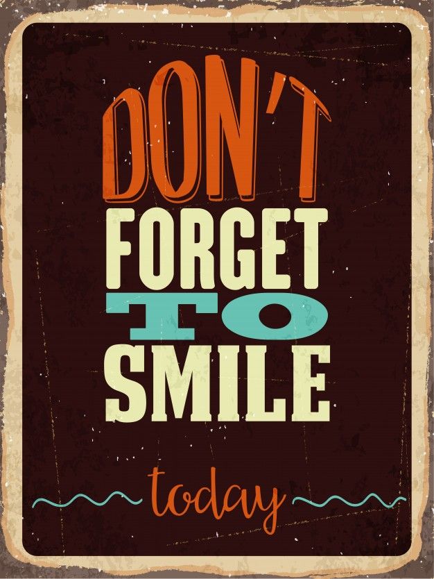 Vintage-style sign with 'Don't forget to smile today' text on a dark background