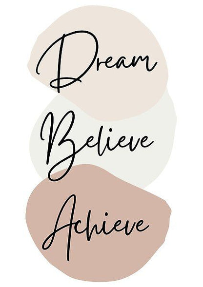 Motivational quote 'Dream Believe Achieve' on abstract pastel shapes