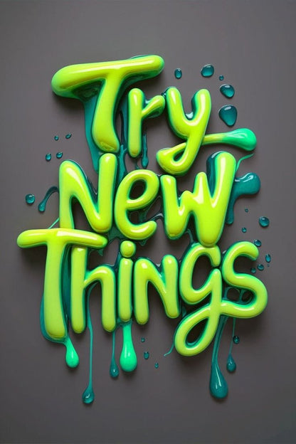 Green and blue text 'Try New Things' on a gray background