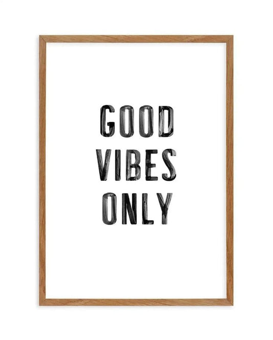 Framed poster with 'Good Vibes Only' text on a white background